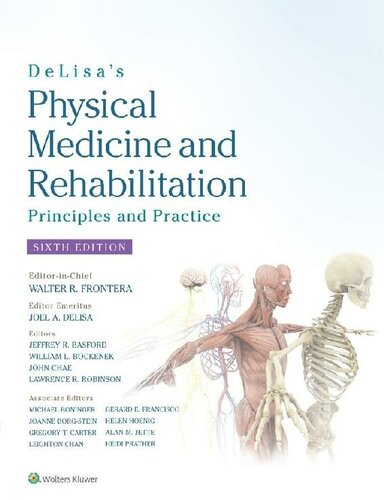 DeLisa's Physical Medicine and Rehabilitation - Principles and Practice (6th Edition) Format: PDF eTextbooks ISBN-13: 978-1496374967 ISBN-10: 1496374967 Delivery: Instant Download Authors: Prof. Walter R. Frontera MD PhD Publisher: LWW