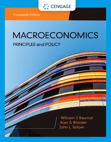Macroeconomics - Principles & Policy (14th Edition) Format: PDF eTextbooks ISBN-13: 978-1337794985 ISBN-10: 1337794988 Delivery: Instant Download Authors: William J. Baumol Publisher: Cengage