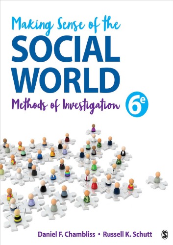 Making Sense of the Social World - Methods of Investigation (6th Edition) Format: PDF eTextbooks ISBN-13: 978-1506364117 ISBN-10: 150636411X Delivery: Instant Download Authors: Daniel F. Chambliss Publisher: SAGE