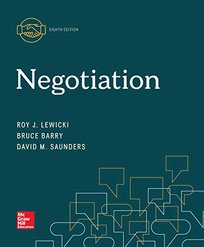 Negotiation (8th Edition) by Roy Lewicki Format: PDF eTextbooks ISBN-13: 9781260043648 ISBN-10: 1260043649 Delivery: Instant Download Authors: Roy Lewicki Publisher: McGraw-Hill