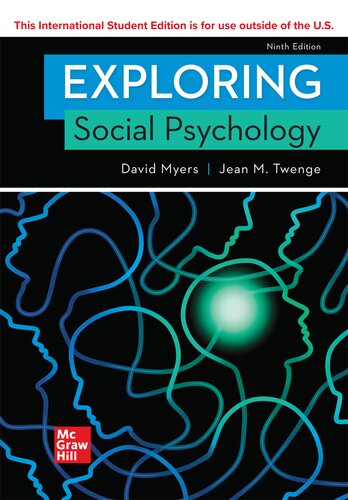 Exploring Social Psychology (Ninth Edition) by David Myers Format: PDF eTextbooks ISBN-13: 978-1260570724 ISBN-10: 126057072X Delivery: Instant Download Authors: David G. Myers Publisher: Mc-Graw