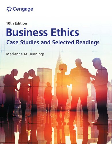 Business Ethics - Case Studies and Selected Readings (10th Edition) Format: PDF eTextbooks ISBN-13: 978-0357717776 ISBN-10: 0357717775 Delivery: Instant Download Authors: Marianne M. Jennings Publisher: Cengage 