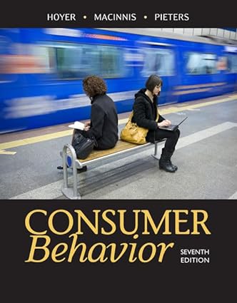 Consumer Behavior (7th Edition) by Wayne D. Hoyer Format: PDF eTextbooks ISBN-13: 978-1305507272 ISBN-10: 9781305507272 Delivery: Instant Download Authors: Wayne D. Hoyer Publisher: Cengage