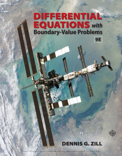 Differential Equations with Boundary-Value Problems (9th Edition) Format: PDF eTextbooks ISBN-13: 978-1305965799 ISBN-10: 9781305965799 Delivery: Instant Download Authors: Dennis G. Zill Publisher: Cengage