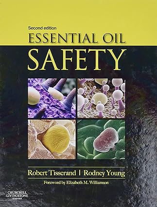 Essential Oil Safety - A Guide for Health Care Professionals (2nd Edition) Format: PDF eTextbooks ISBN-13: 978-0443062414 ISBN-10: 0443062412 Delivery: Instant Download Authors: Robert Tisserand Publisher: Churchill Livingstone