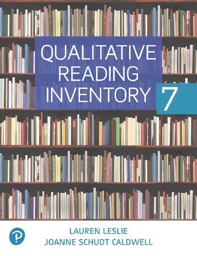 Qualitative Reading Inventory (7th Edition) Format: PDF eTextbooks ISBN-13: 978-0137560875 ISBN-10: 0137560877 Delivery: Instant Download Authors: Lauren Leslie Publisher: Pearson