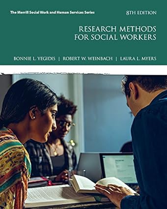 Research Methods for Social Workers (8th Edition) Format: PDF eTextbooks ISBN-13: 978-0134512563 ISBN-10: 0134512561 Delivery: Instant Download Authors: Bonnie Yegidis  Publisher: Pearson