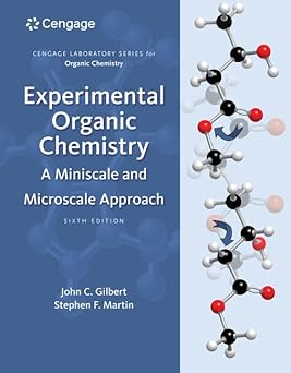 Experimental Organic Chemistry - A Miniscale and Microscale Approach (6th Edition) Format: PDF eTextbooks ISBN-13: 978-1305080461 ISBN-10: 1305080467 Delivery: Instant Download Authors: John C. Gilbert Publisher: Cengage 