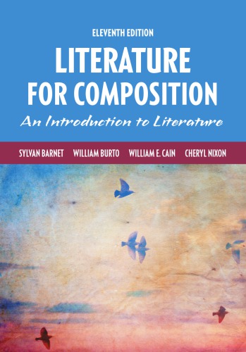 Literature for Composition (11th Edition) Format: PDF eTextbooks ISBN-13: 978-0134099149 ISBN-10: 0134099141 Delivery: Instant Download Authors: Sylvan Barnet Publisher: Pearson