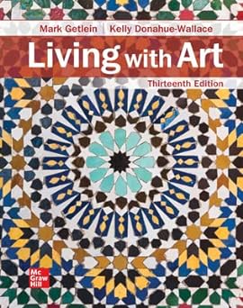 Living with Art (13th Edition) Format: PDF eTextbooks ISBN-13: 978-1266607349 ISBN-10: 126660734X Delivery: Instant Download Authors: Mark Getlein  Publisher: McGraw Hill