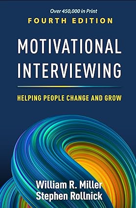 Motivational Interviewing - Helping People Change and Grow (Fourth Edition) Format: PDF eTextbooks ISBN-13: 978-1462552795 ISBN-10: 146255279X Delivery: Instant Download Authors: William R. Miller Publisher: The Guilford Press