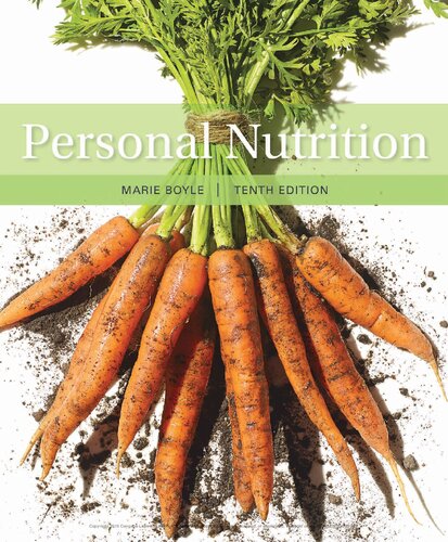 Personal Nutrition (10th Edition) Format: PDF eTextbooks ISBN-13: 978-1337557955 ISBN-10: 1337557951 Delivery: Instant Download Authors: Marie A. Boyle Publisher: Cengage