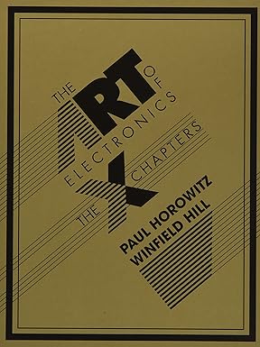 The Art of Electronics - The x Chapters Format: PDF eTextbooks ISBN-13: 978-1108499941 ISBN-10: 1108499945 Delivery: Instant Download Authors: Paul Horowitz  Publisher: Cambridge 