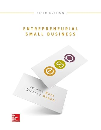 Entrepreneurial Small Business (5th Edition) by Jerome Katz Format: PDF eTextbooks ISBN-13: 978-1259573798 ISBN-10: 1259573796 Delivery: Instant Download Authors: Jerome Katz Publisher: McGraw Hill