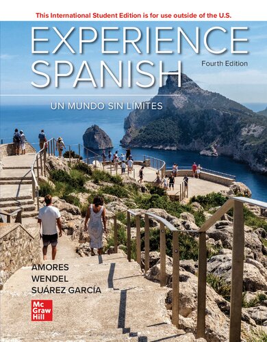 Experience Spanish by (4th Edition) María Amores Format: PDF eTextbooks ISBN-13: 9781266075490 ISBN-10: 1266075496 Delivery: Instant Download Authors: María Amores Publisher: McGraw-Hill