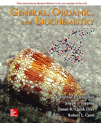 General, Organic, and Biochemistry (10th Edition) Format: PDF eTextbooks ISBN-13: 978-1260565881 ISBN-10: 1260565882 Delivery: Instant Download Authors: Katherine Denniston Publisher: McGraw-Hill 