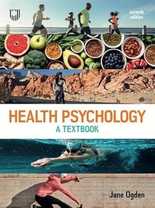 Health Psychology - A Textbook (7th Edition) by Jane Ogden Format: PDF eTextbooks ISBN-13: 978-0335251865 ISBN-10: 0335251862 Delivery: Instant Download Authors: Jane Ogden Publisher: McGraw-Hill 