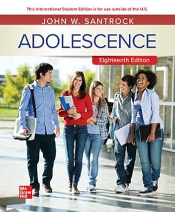 ISE Adolescence (ISE HED B&B PSYCHOLOGY) 18th Edition Format: PDF eTextbooks ISBN-13: 978-1260571318 ISBN-10: 1260571319 Delivery: Instant Download Authors: John W. Santrock Publisher: McGraw Hill