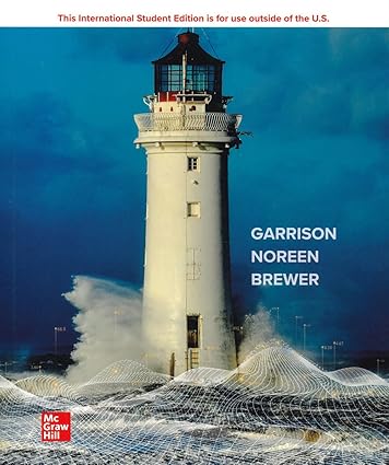Managerial Accounting ISE (18th Edition) by Eric Noreen Format: PDF eTextbooks ISBN-13: 978-1266248610 ISBN-10: 1266248617 Delivery: Instant Download Authors: Eric Noreen Publisher: McGraw-Hill 