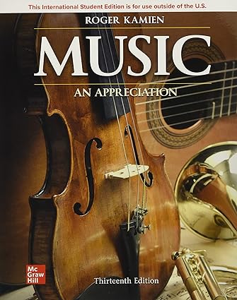 Music - An Appreciation (13th Edition) by Roger Kamien Format: PDF eTextbooks ISBN-13: 978-1260597738 ISBN-10: 1260597733 Delivery: Instant Download Authors: Roger Kamien Publisher: McGraw Hill 