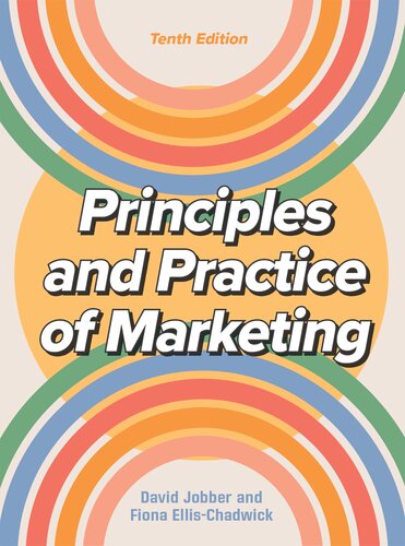 Principles and Practice of Marketing (10th Edition) by David Jobber Format: PDF eTextbooks ISBN-13: 1526849534 ISBN-10: 1526849534 Delivery: Instant Download Authors: JOBBER Publisher: McGraw Hill