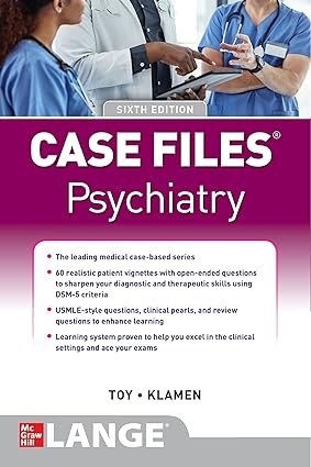 Case Files Psychiatry (6th Edition) Format: PDF eTextbooks ISBN-13: 978-1260468731 ISBN-10: 1260468739 Delivery: Instant Download Authors: Eugene C. Toy Publisher: McGraw Hill 