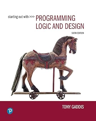 Starting Out with Programming Logic and Design (6th Edition) Format: PDF eTextbooks ISBN-13: 978-0137602148 ISBN-10: 978-0137602148 Delivery: Instant Download Authors: Tony Gaddis Publisher: Pearson
