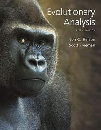 Evolutionary Analysis (5th Edition) Format: PDF eTextbooks ISBN-13: 978-0321616678 ISBN-10: 0321616677 Delivery: Instant Download Authors: Jon Herron Publisher: Pearson