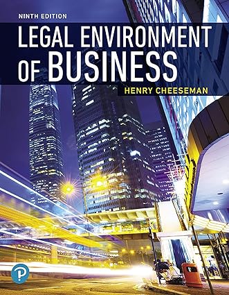 Legal Environment of Business (9th Edition) Format: PDF eTextbooks ISBN-13: 978-0135173954 ISBN-10: 0135173957 Delivery: Instant Download Authors: Henry Cheeseman Publisher: Pearson 