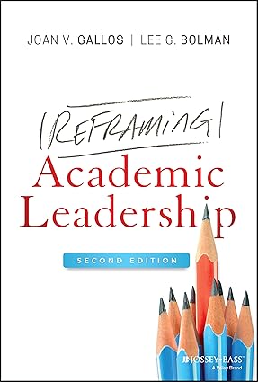 Reframing Academic Leadership (2nd Edition) Format: PDF eTextbooks ISBN-13: 978-1119663560 ISBN-10: 1119663563 Delivery: Instant Download Authors: Joan V. Gallos Publisher: Jossey-Bass