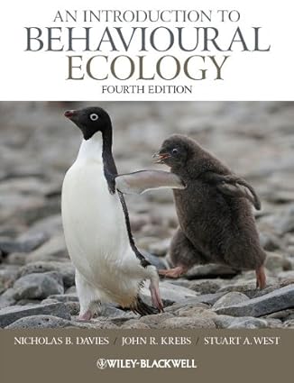 An Introduction to Behavioural Ecology (4th Edition) Format: PDF eTextbooks ISBN-13: 978-1405114165 ISBN-10: 978-1405114165 Delivery: Instant Download Authors: Nicholas B. Davies Publisher: Wiley-Blackwell
