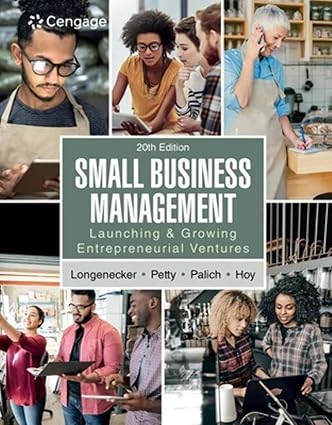 Small Business Management - Launching & Growing Entrepreneurial Ventures (20th Edition) Format: PDF eTextbooks ISBN-13: 978-0357718803 ISBN-10: 0357718801 Delivery: Instant Download Authors: Justin Longenecker Publisher: Cengage