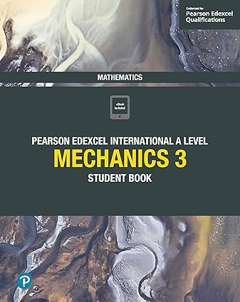 Pearson Edexcel International A Level - Mathematics Mechanics 3 - Student Book Format: PDF eTextbooks ISBN-13: 978-1292244815 ISBN-10: 129224481X Delivery: Instant Download Authors: Joe Skrakowski Publisher: Edexcel