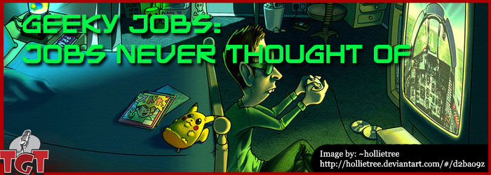 TGT Media - Geeky Jobs - Jobs not thought of