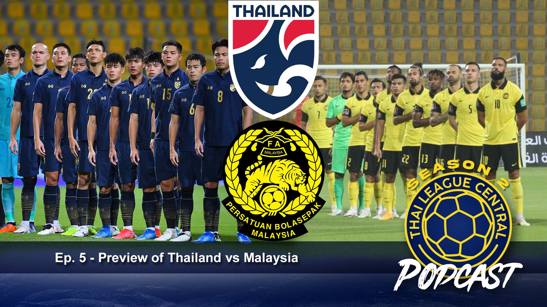 Here you have the comparison between. Thai League Central Podcast Season 2 Ep 5 Preview Of Thailand Vs Malaysia Thai League Central