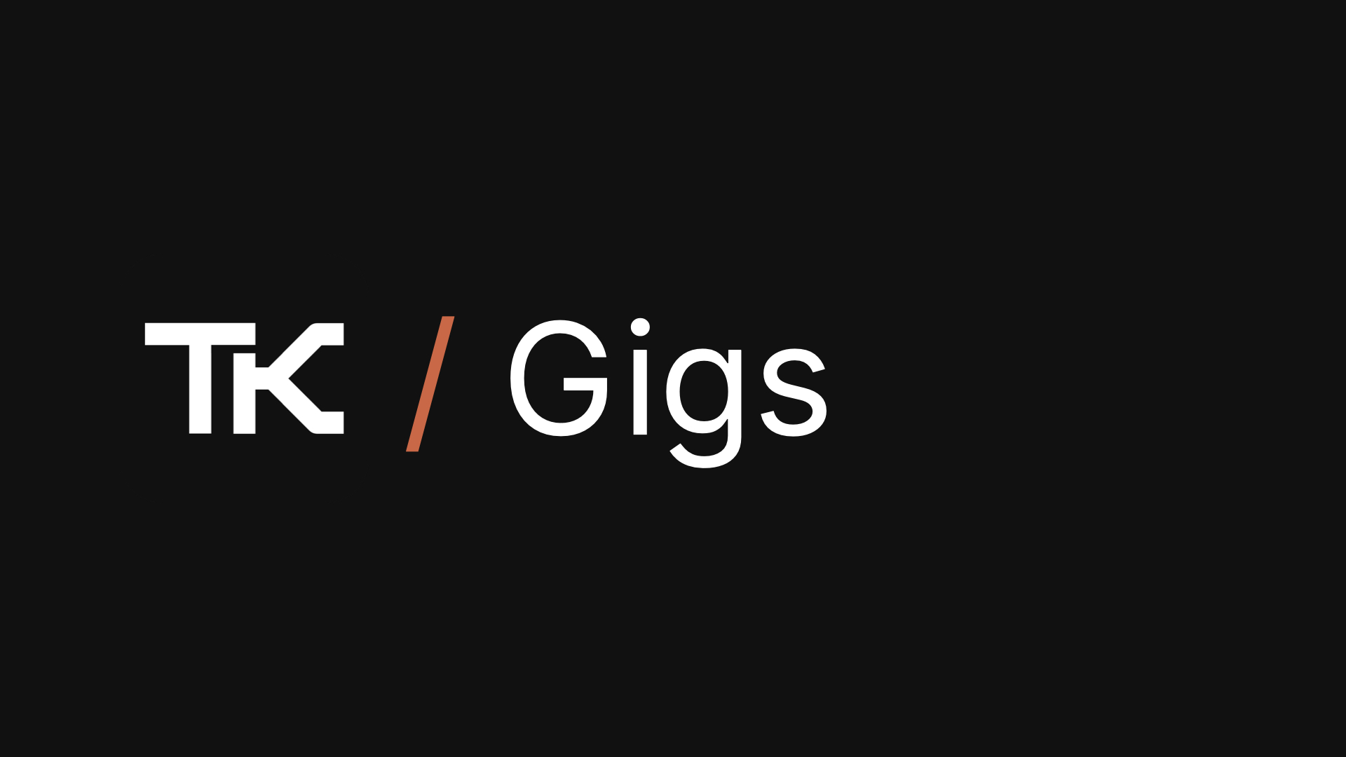 Gigs
