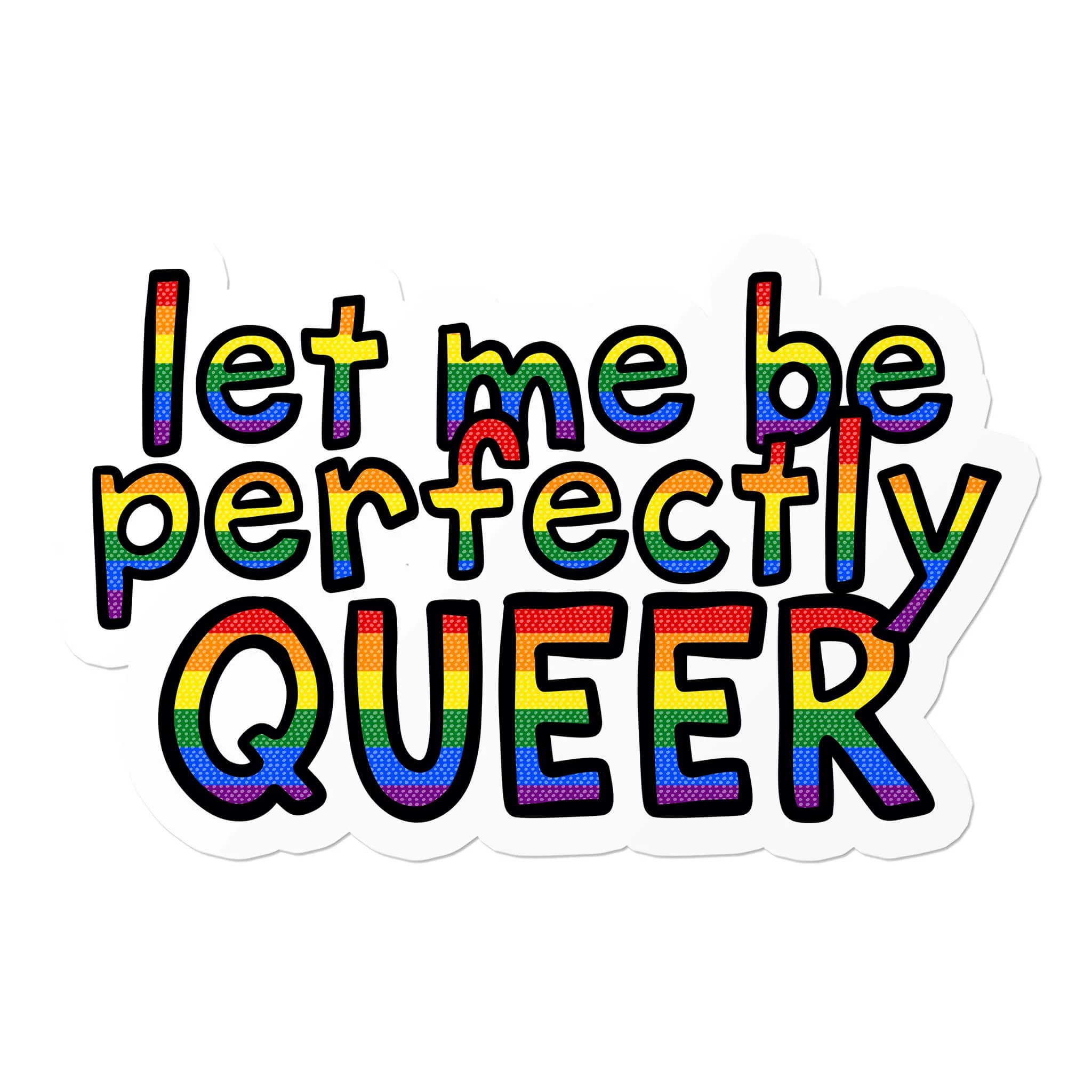 Let Me Be Perfectly Queer Lgbtq Sticker That Queer Card Co