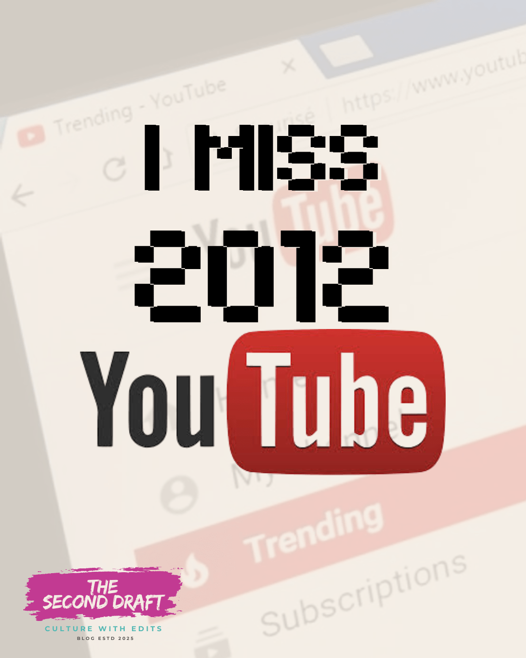 YouTube in 2012: The Golden Era of Internet Fame