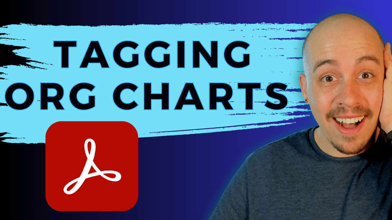 How to tag an organizational chart in Adobe Acrobat Pro DC