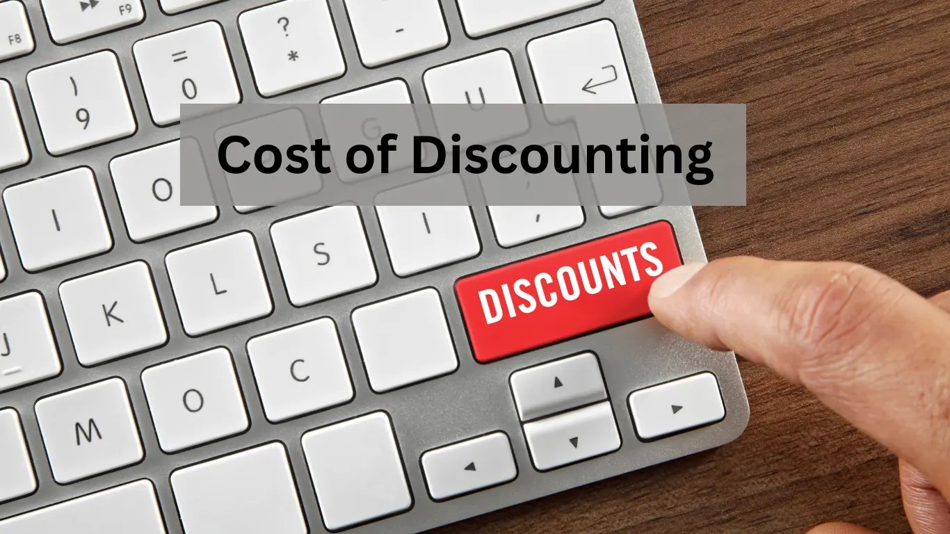 Cost of Discounting