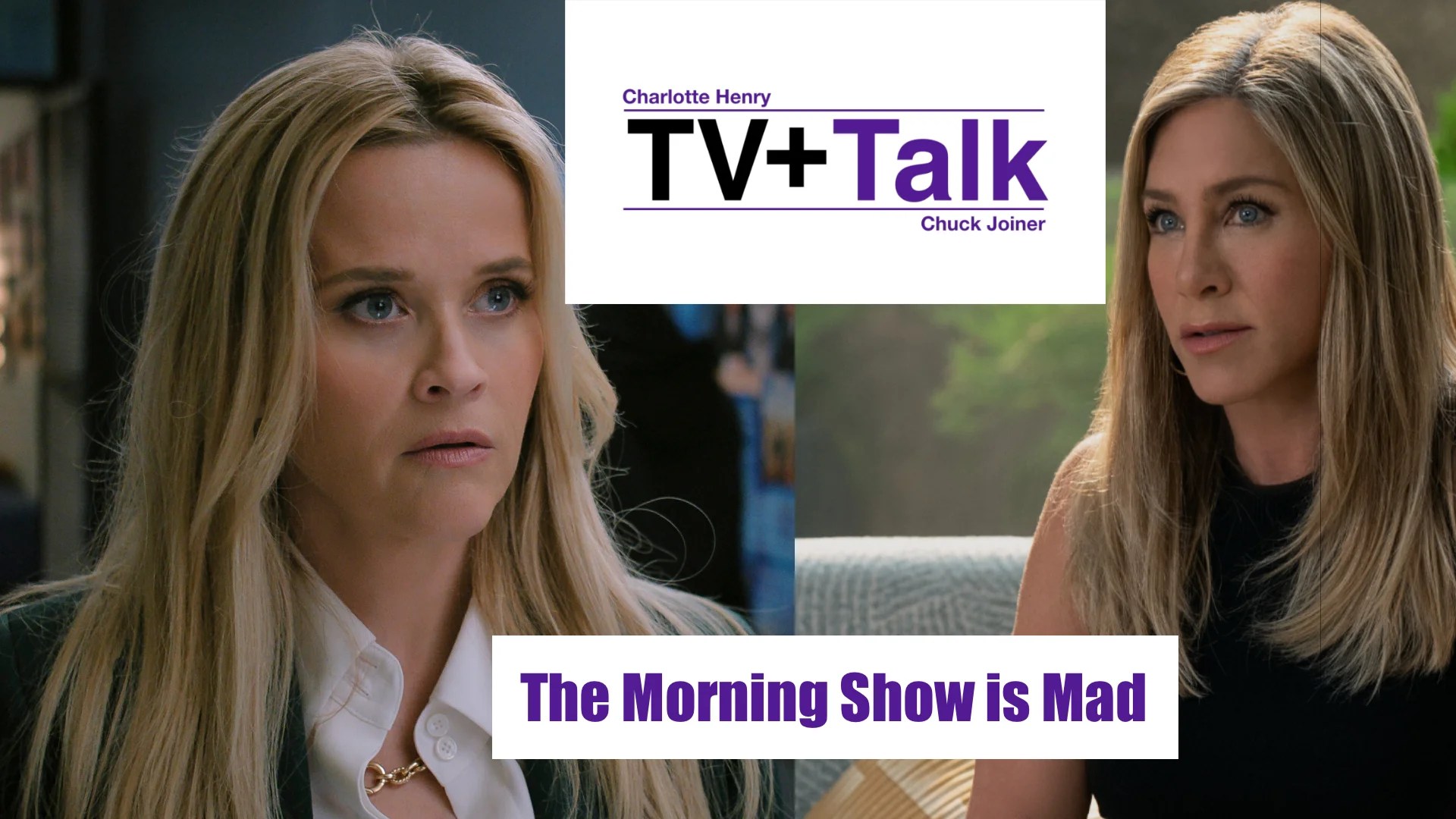 TV+ Talk 15 Oct image with Reece Witherspoon and Jennifer Aniston from The Morning Show season 4 looking at each other.