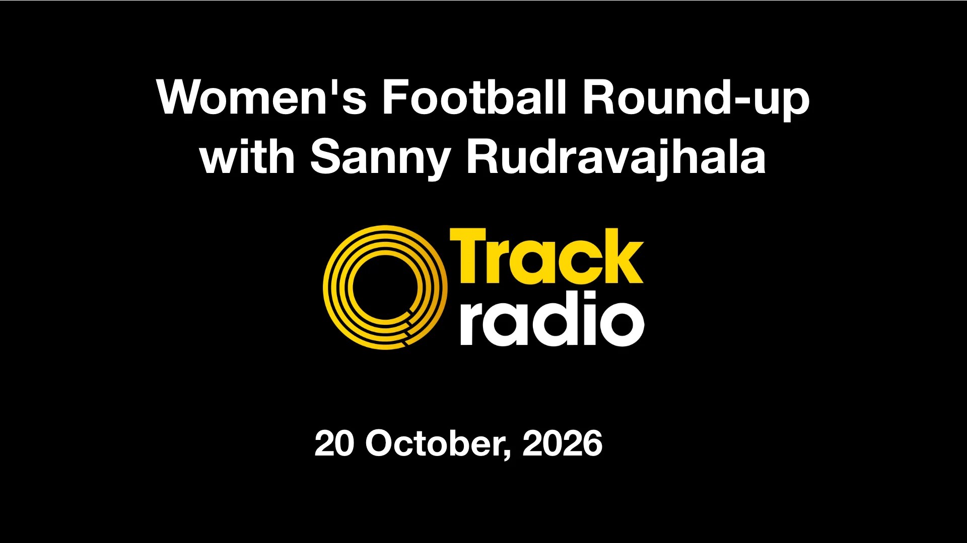 Track Radio 20 Oct