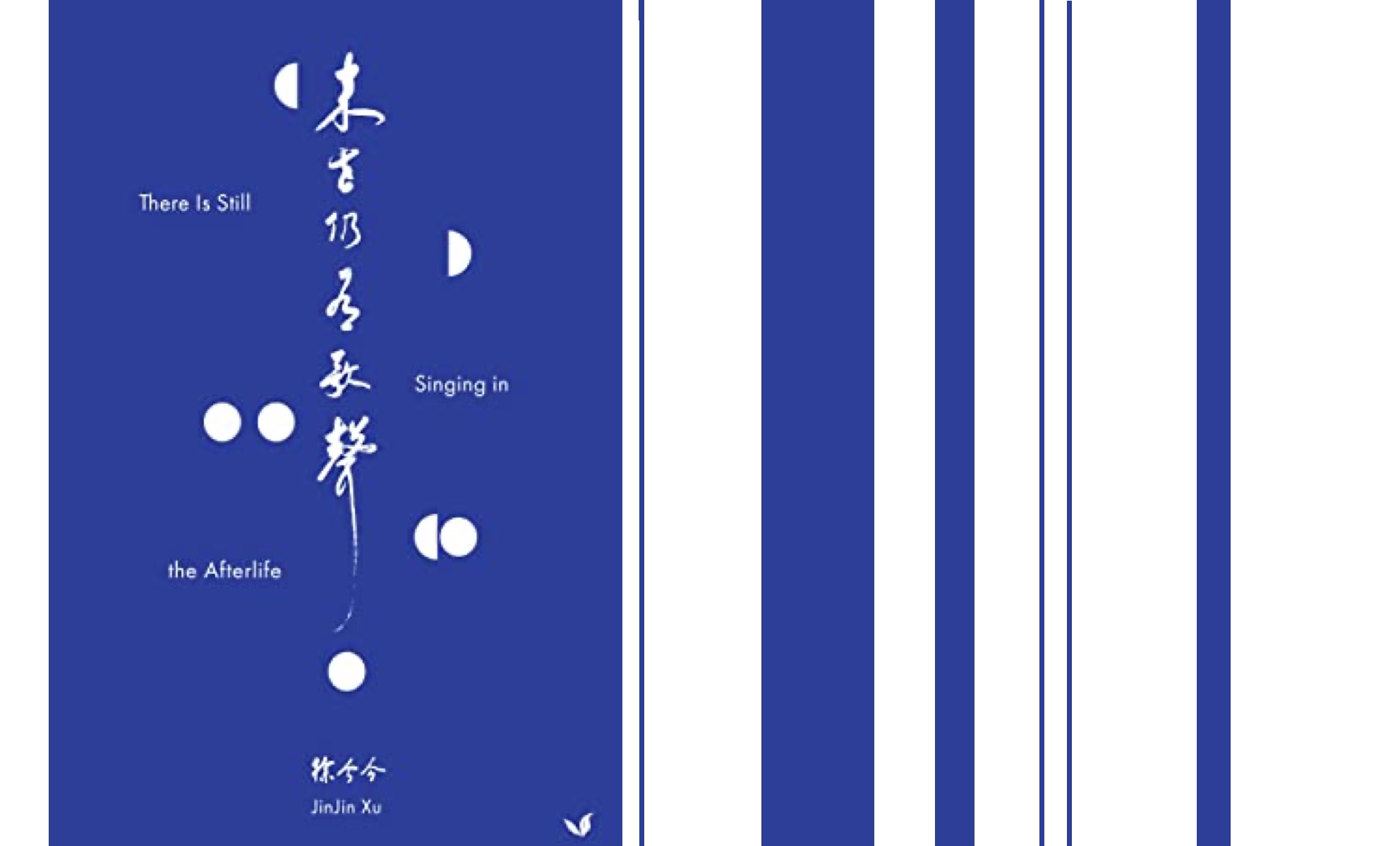 A Review of JinJin Xu's There Is Still Singing in the Afterlife
