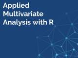 Applied Multivariate Analysis With R A Comprehensive Guide