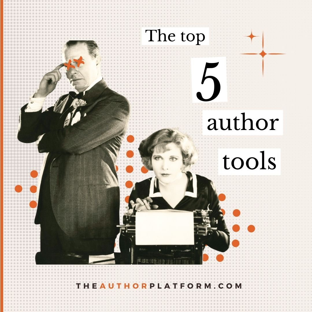 Top 5 Author Tools The Author Platform