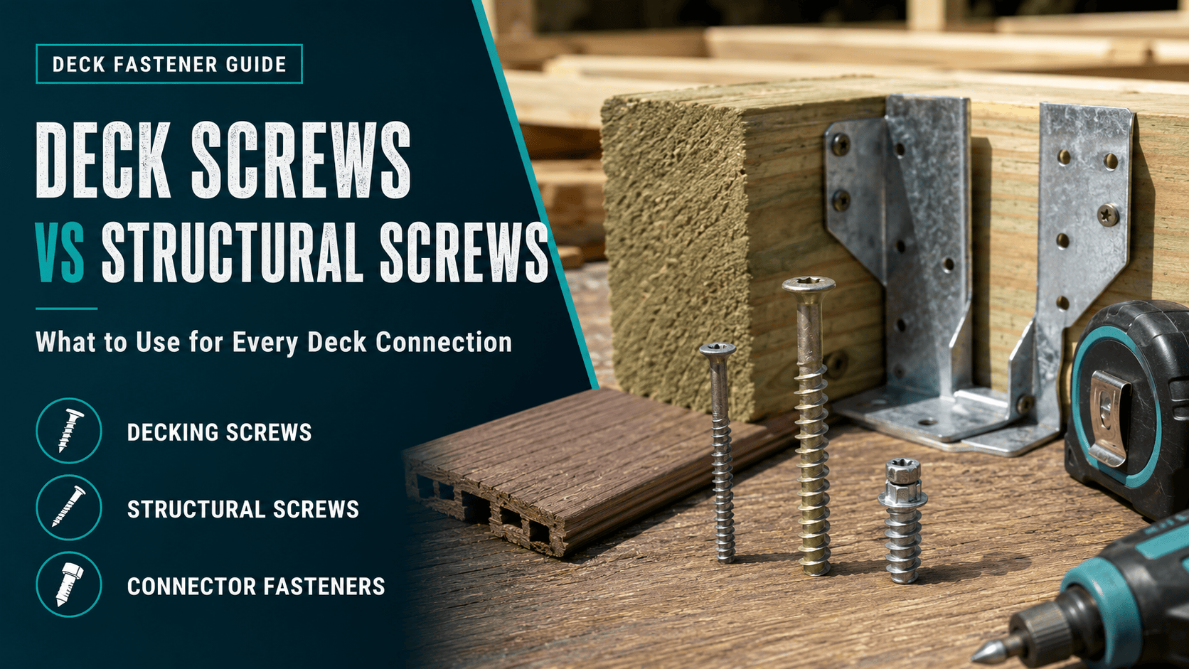Deck Screws vs Structural Screws
