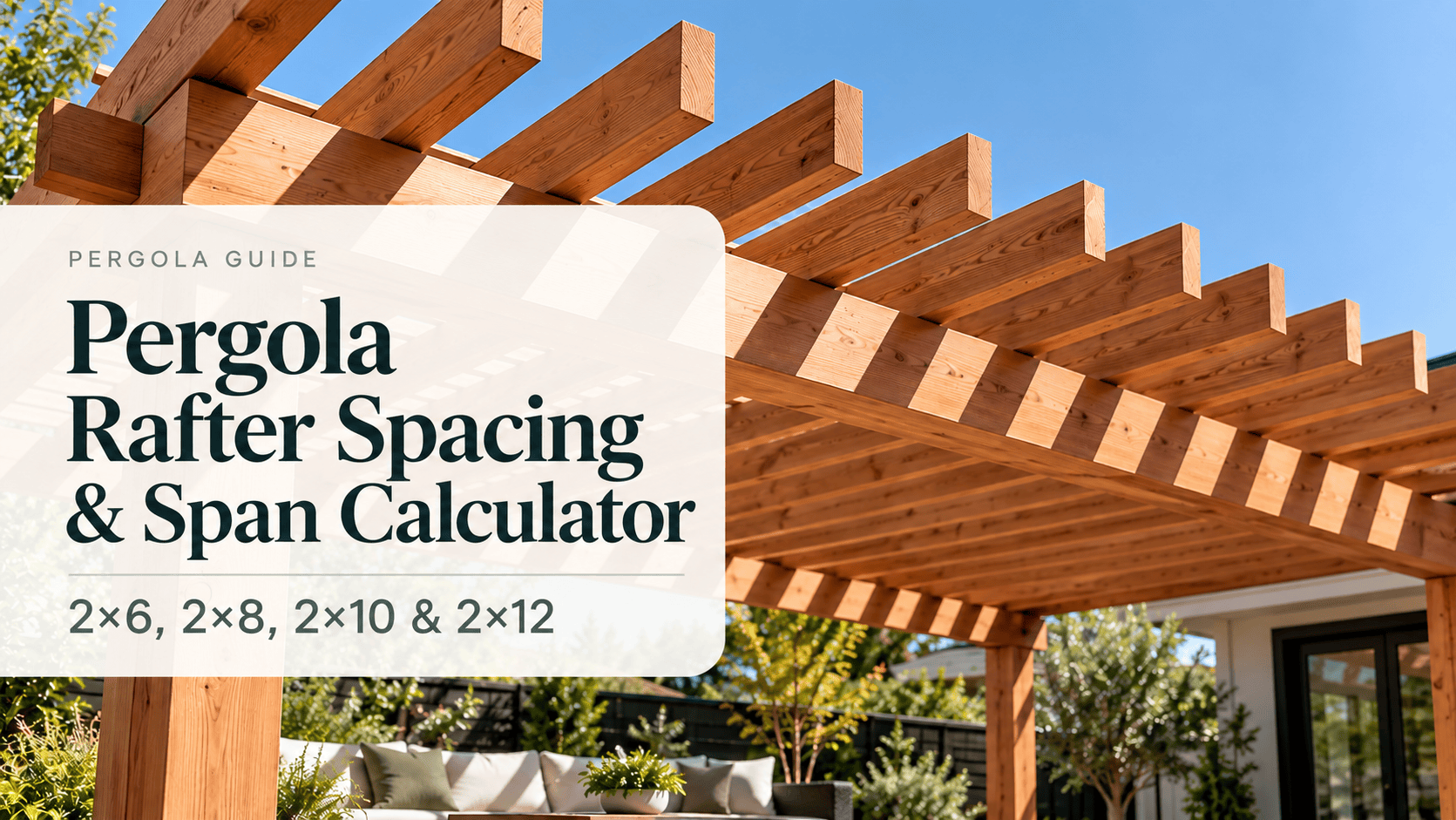 Pergola Rafter Spacing and Span
