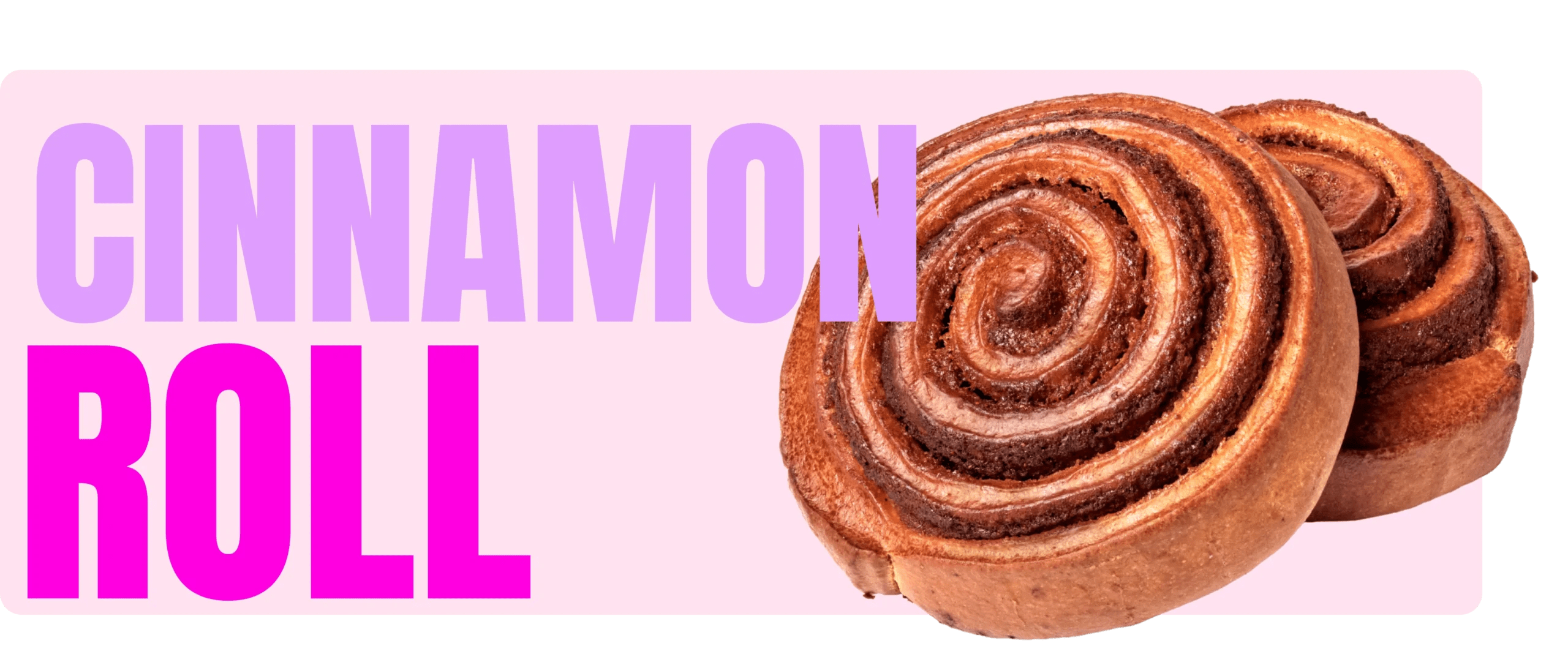 Cinnamon Roll