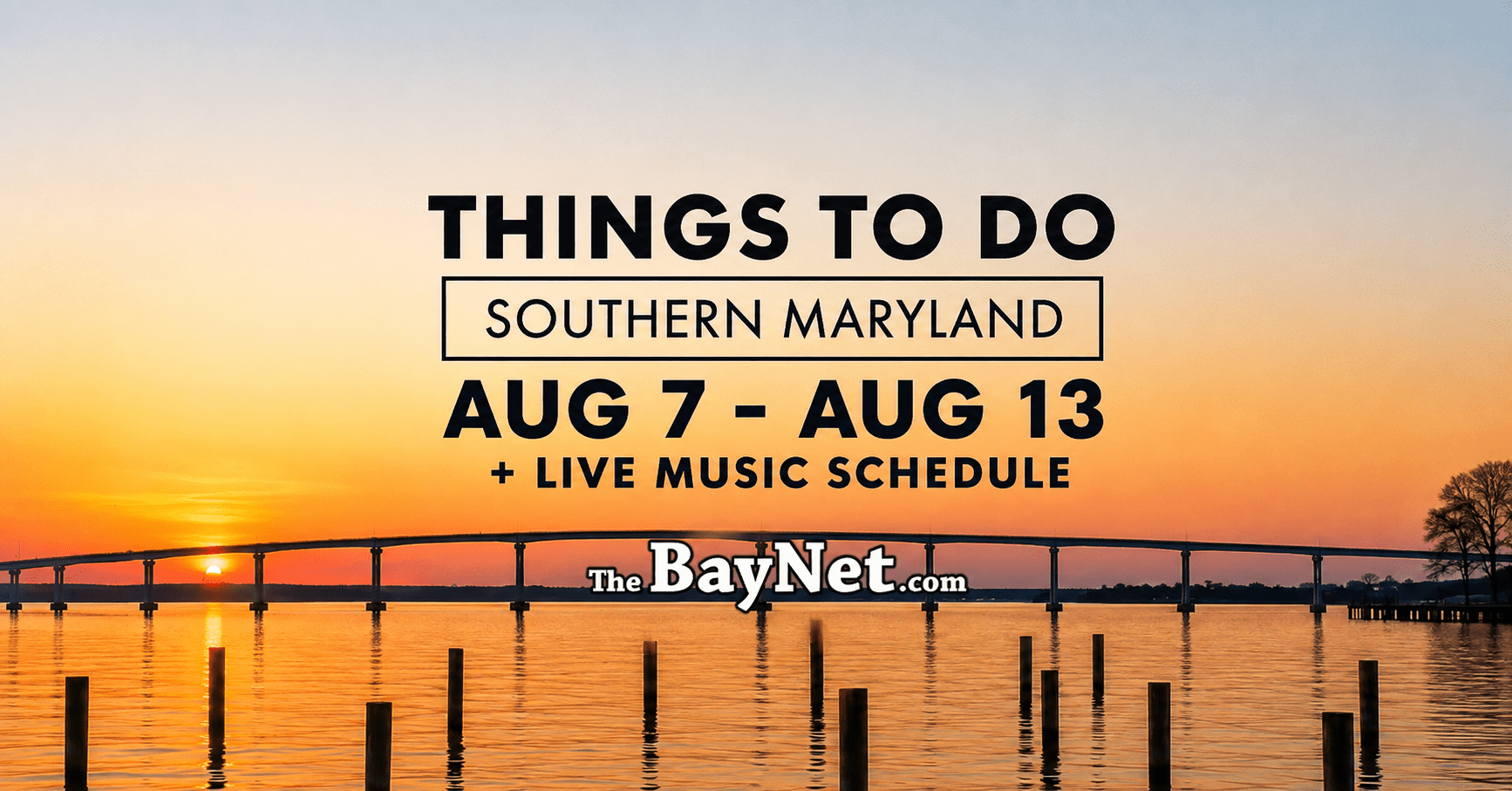 Things To Do In Southern Maryland August 7 Through August 13, 2026