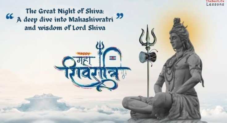 The Great Night of Shiva: A deep dive into Mahashivratri and wisdom of Lord Shiva